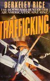 Trafficking: The Boom and Bust of the Air America Cocaine Ring book
