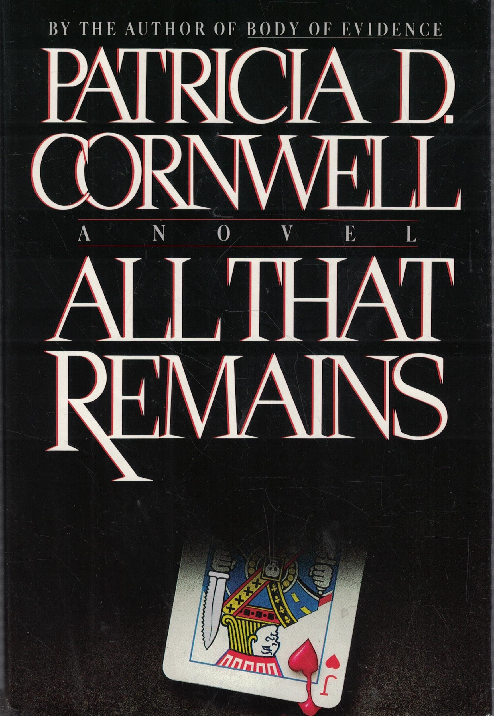 All That Remains: Scarpetta 3 (Kay Scarpetta, 3) Contemporary literature
