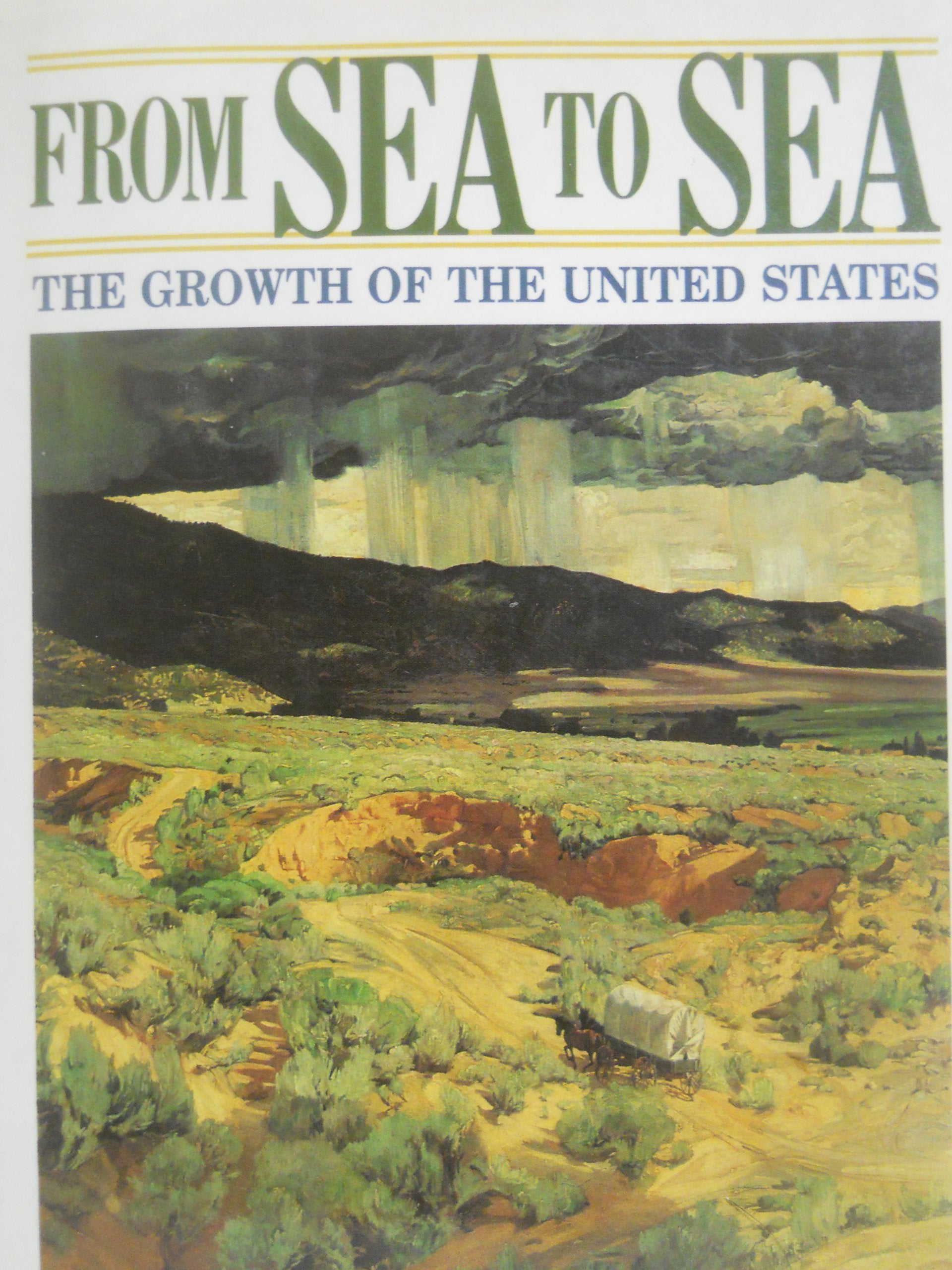 From Sea to Sea: The Growth of the United States book