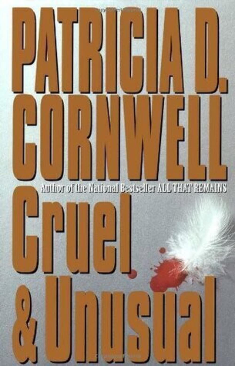 Cruel and Unusual: Scarpetta 4 (Kay Scarpetta, Band 4) Contemporary literature