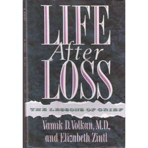 Life After Loss: The Lessons of Grief Death & Mourning