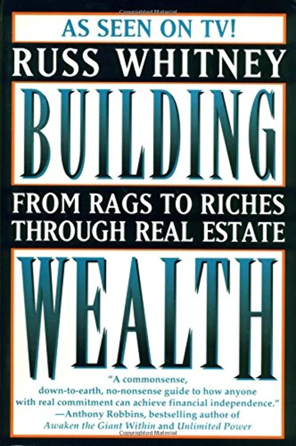 Building Wealth: From Rags To Riches Through Real Estate Business, Finance & Career