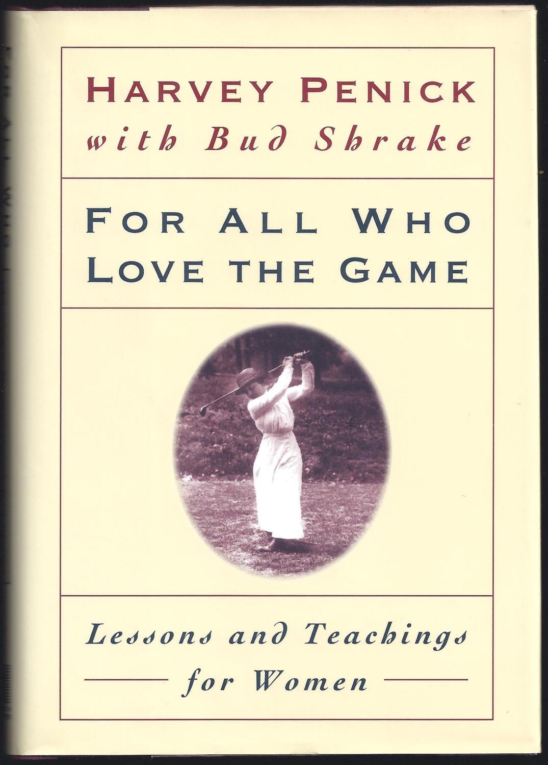 For All Who Love the Game: Lessons and Teachings for Women Leisure & Fun