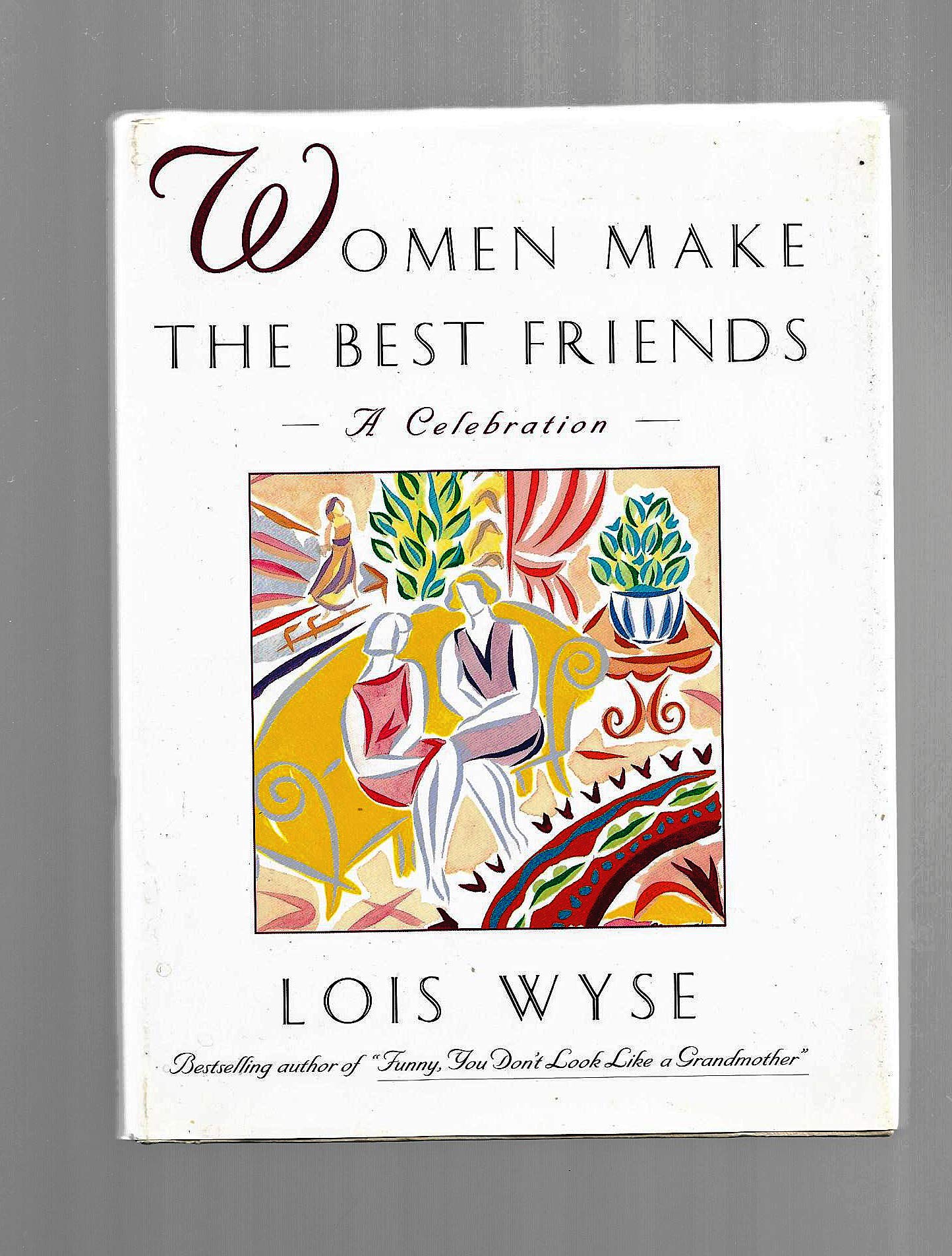 Women Make the Best Friends: A Celebration Social Sciences