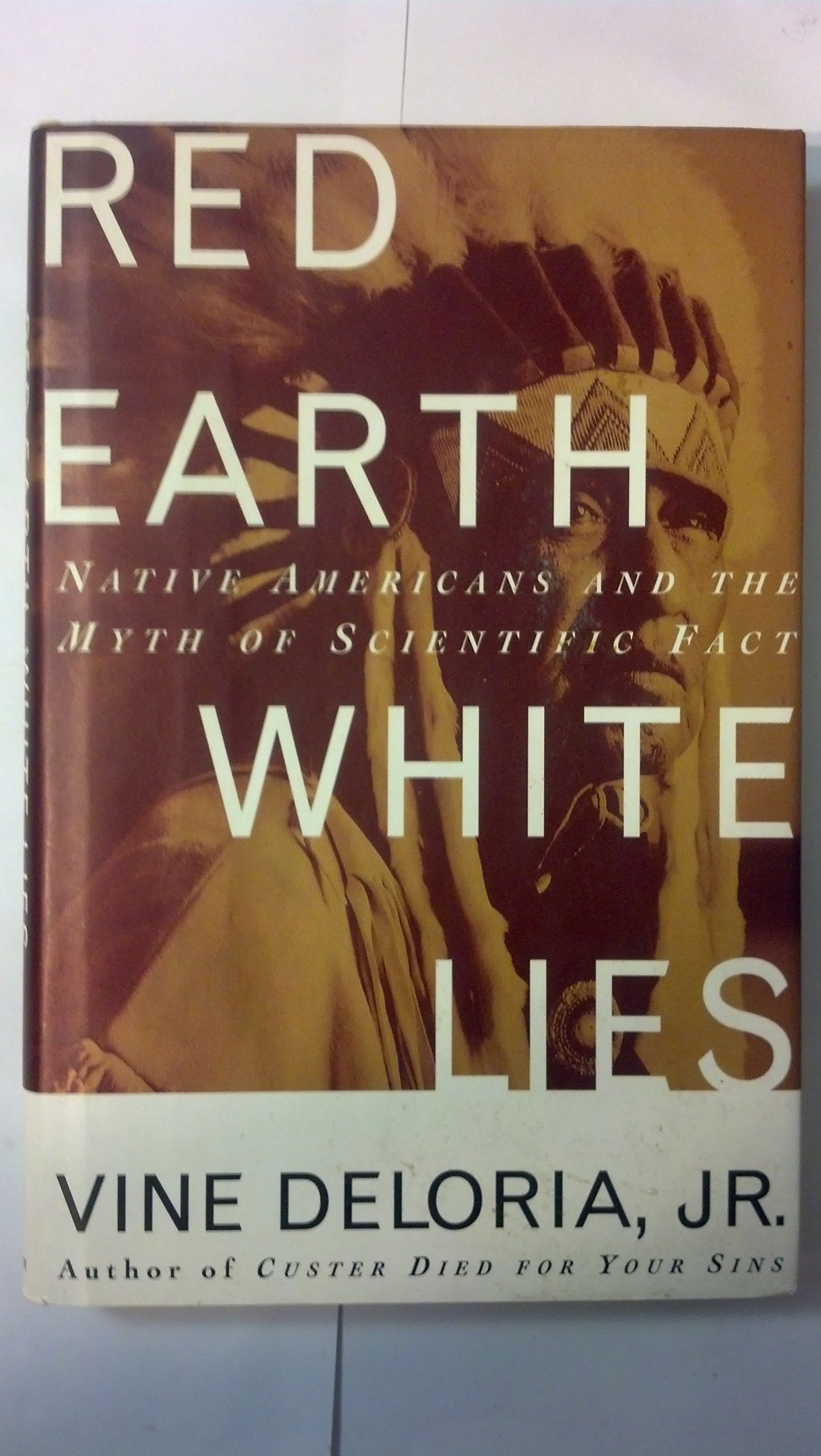 Red Earth, White Lies: Native Americans and the Myth of Scientific Fact Books