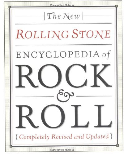 The "Rolling Stone" Encyclopedia of Rock and Roll Arts & Music