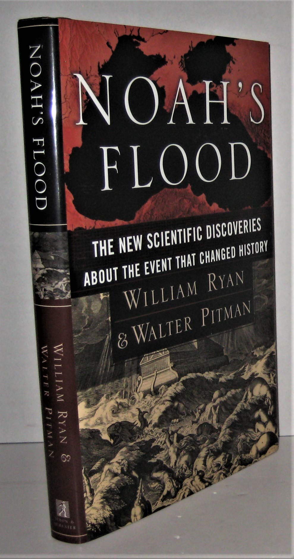 Noah's Flood: The New Scientific Discoveries About the Event That Changed History book