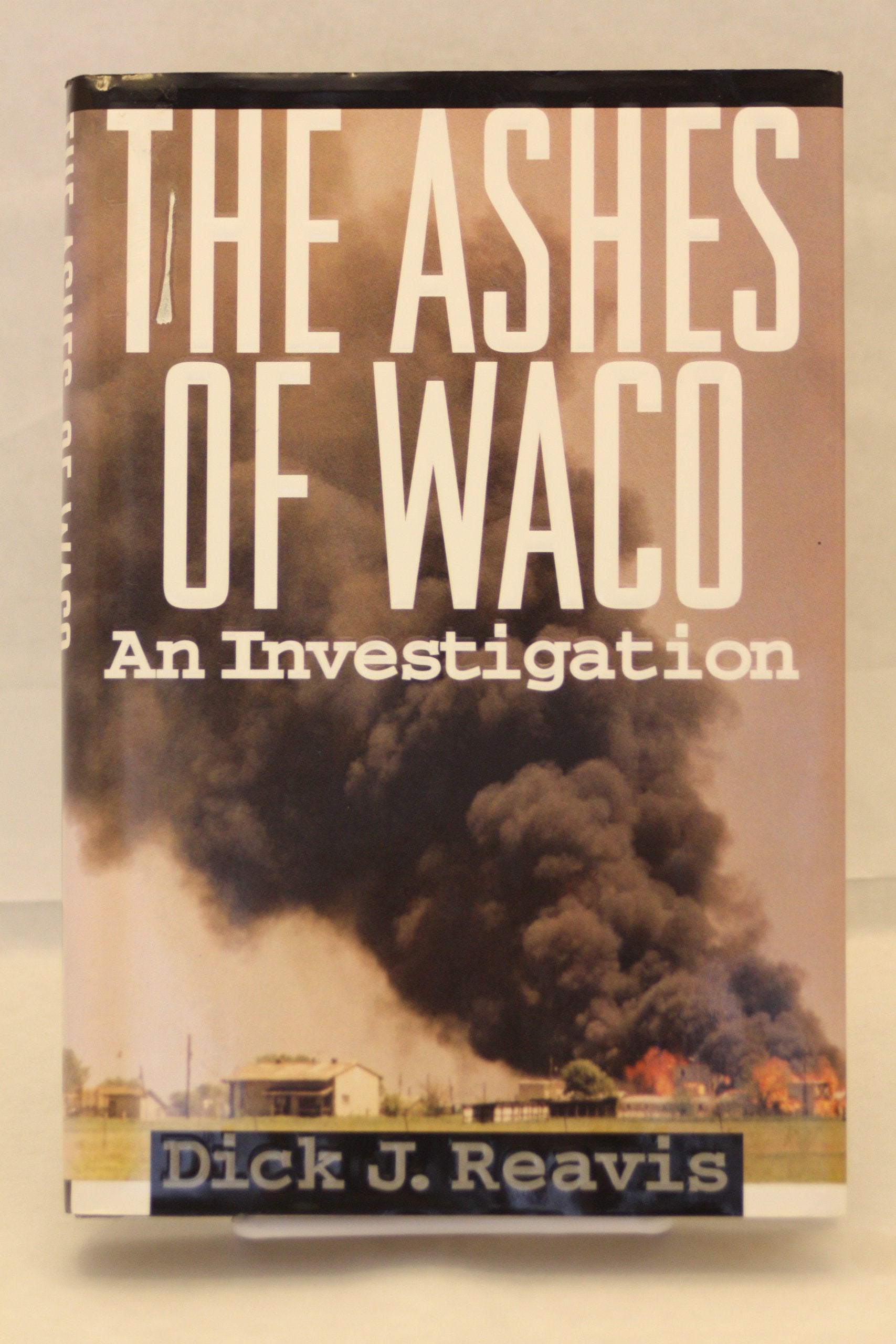 The Ashes of Waco: An Investigation book