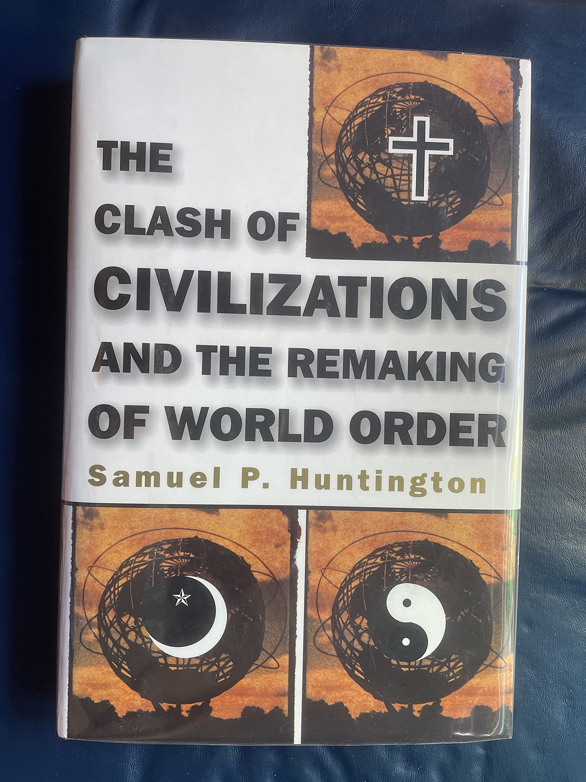 Clash of Civilizations: And the Remaking of World Order General education