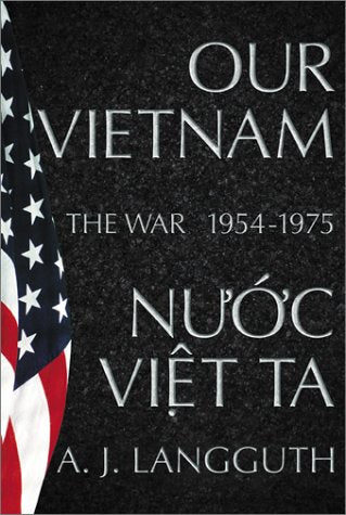 Our Vietnam: The War 1954-1975: A History of the War 1954-1975 Politics & History