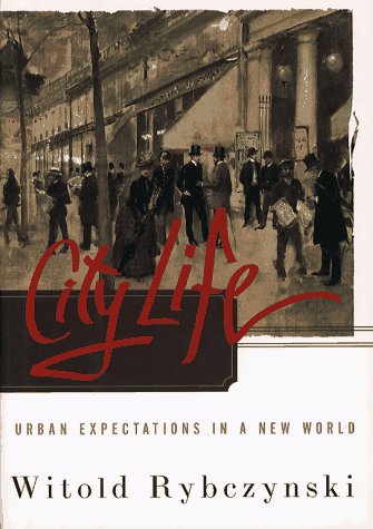 City Life: Urban Expectations in a New World book