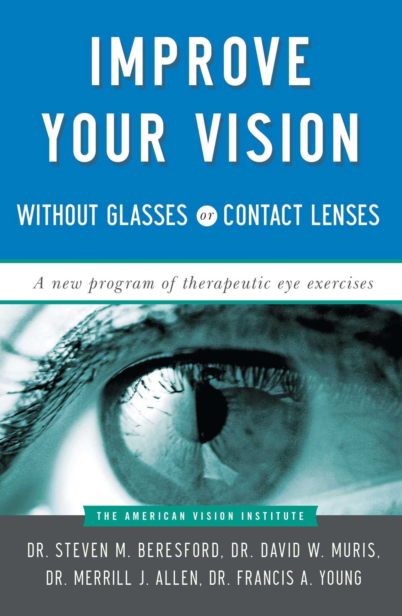Improve Your Vision Without Glasses or Contact Lenses Medicine