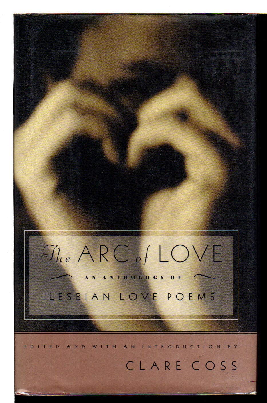 The Arc of Love: An Anthology of Lesbian Love Poems Social Sciences