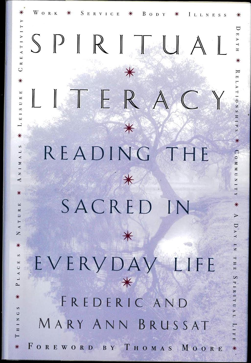 Spiritual Literacy: Reading the Sacred in Everyday Life Film, Art & Culture