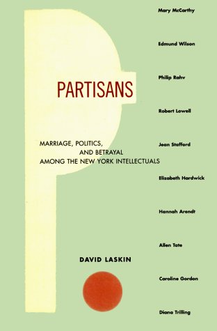 Partisans: Marriage, Politics, and Betrayal Among the New York Intellectuals Social Sciences