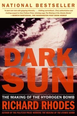 Dark Sun: Making of the Hydrogen Bomb Politics & History
