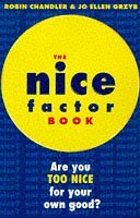 The Nice Factor Book: Are You Too Nice for Your Own Good? Lifestyle