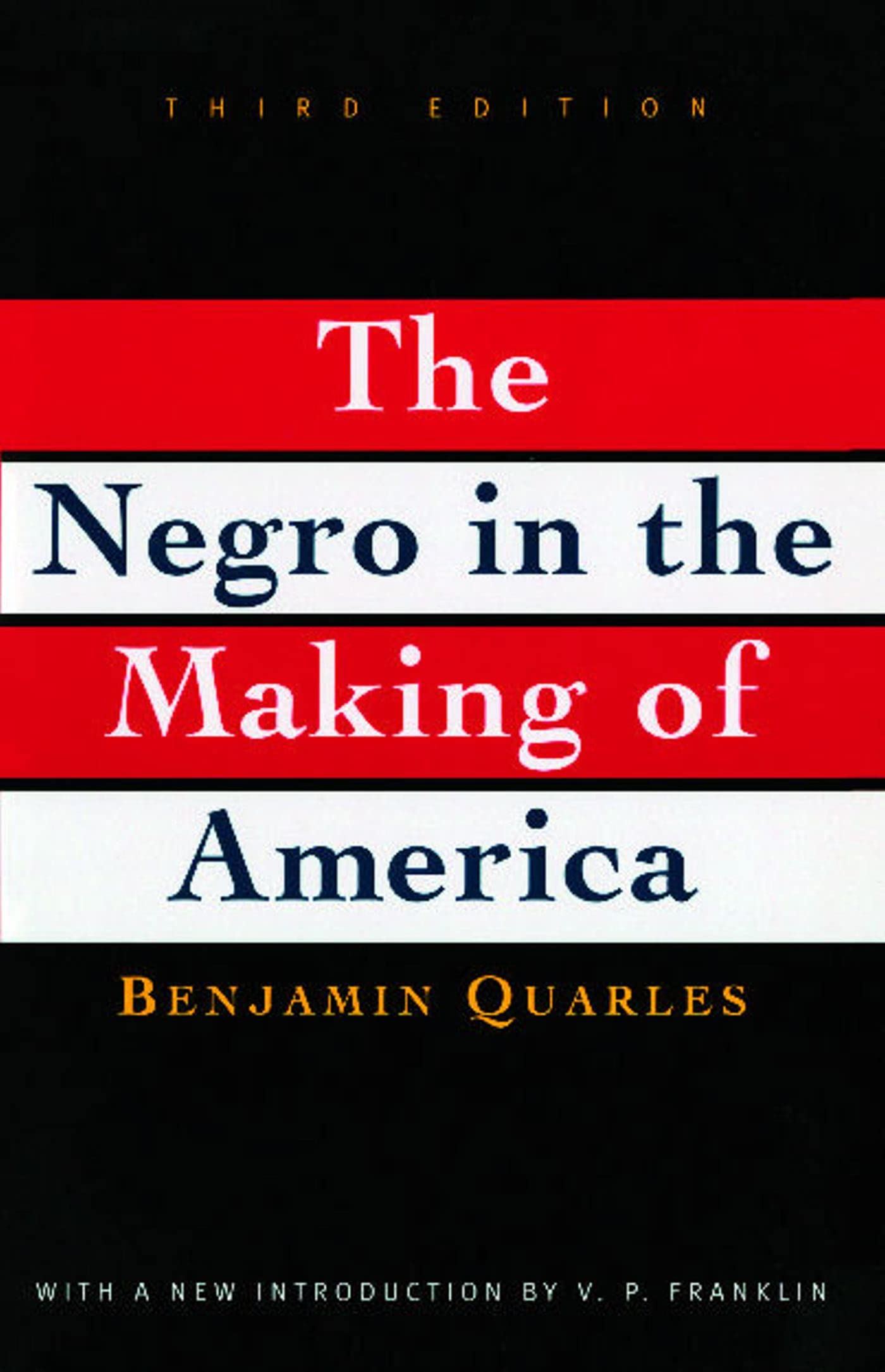 Negro in the Making of America: Third Edition Revised, Updated, and Expanded book
