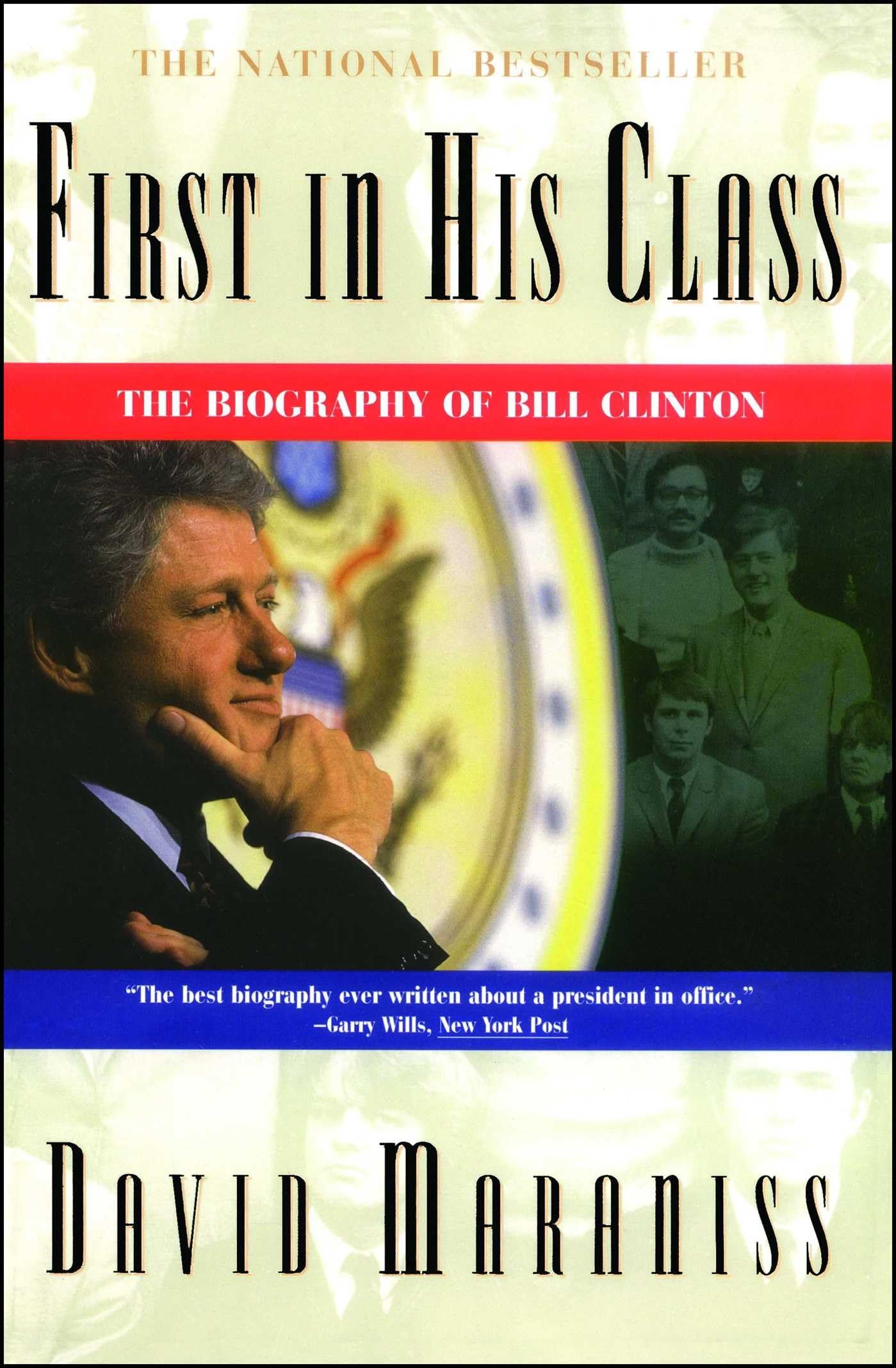 First In His Class: A Biography Of Bill Clinton Social Sciences