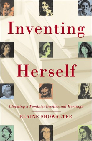Inventing Herself: Claiming a Feminist Intellectual Heritage Books