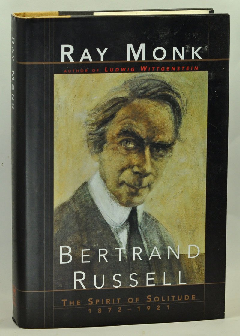 BERTRAND RUSSELL: The Spirit of Solitude 1872-1921 Philosophy