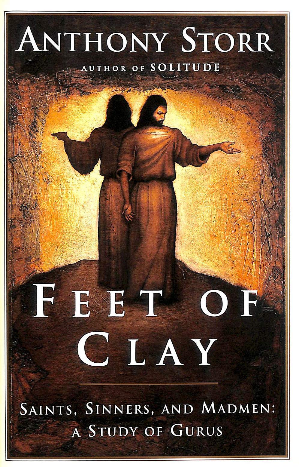 Feet of Clay: The Power and Charisma of Gurus Science