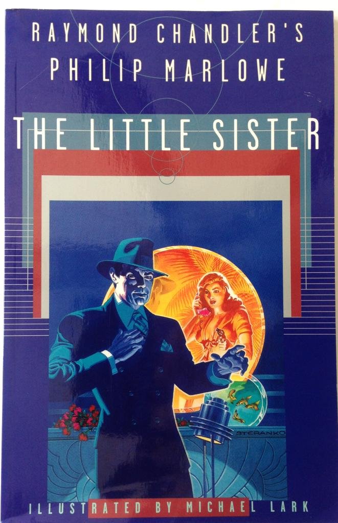 Raymond Chandler's Philip Marlowe: The Little Sister book