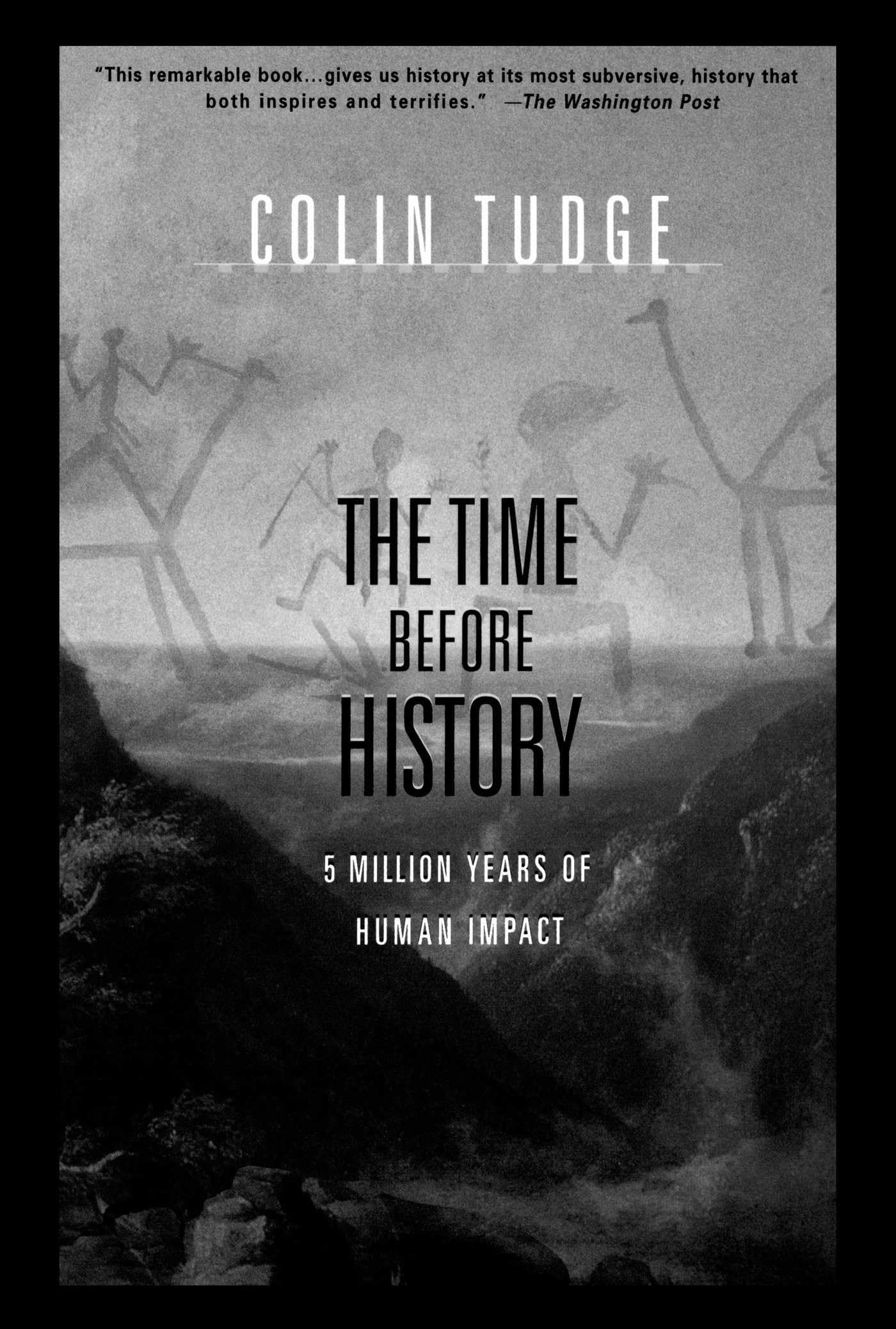The Time Before History: 5 Million Years of Human Impact book