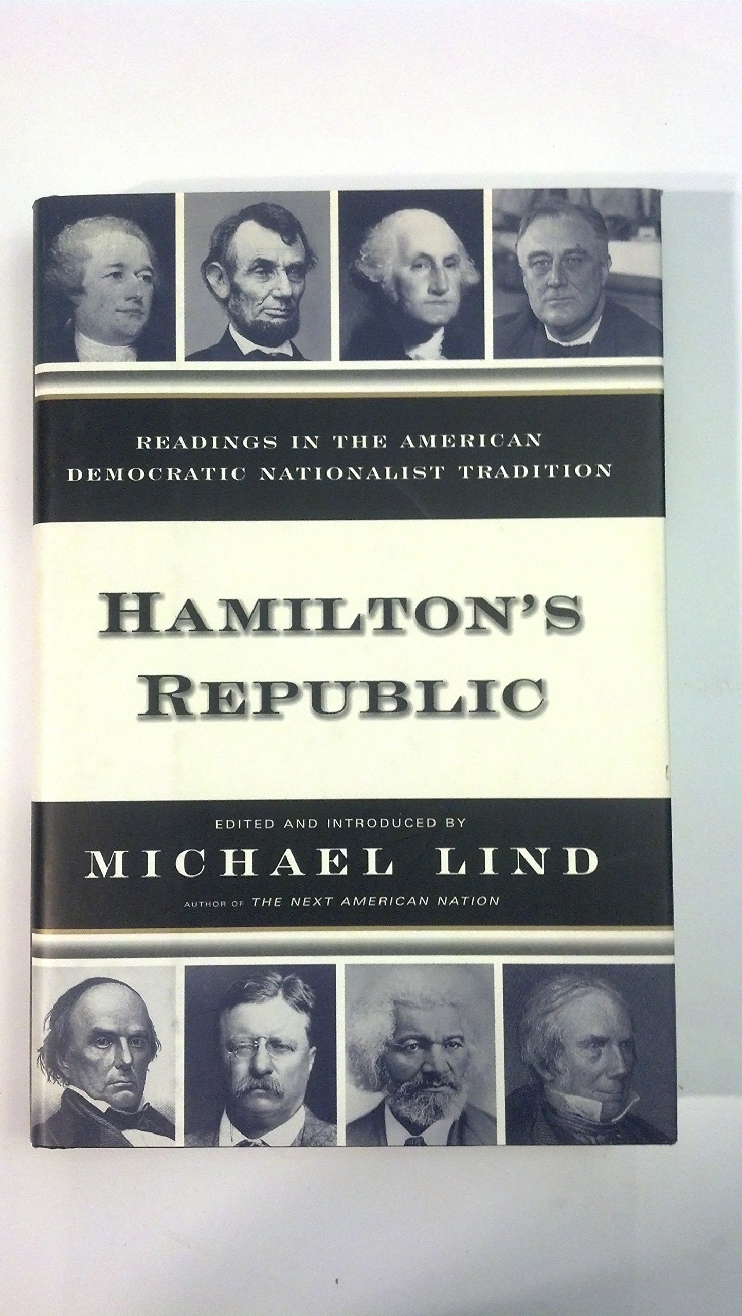 The Hamilton's Republic: Readings in the American Democratic Nationalist Tradition book