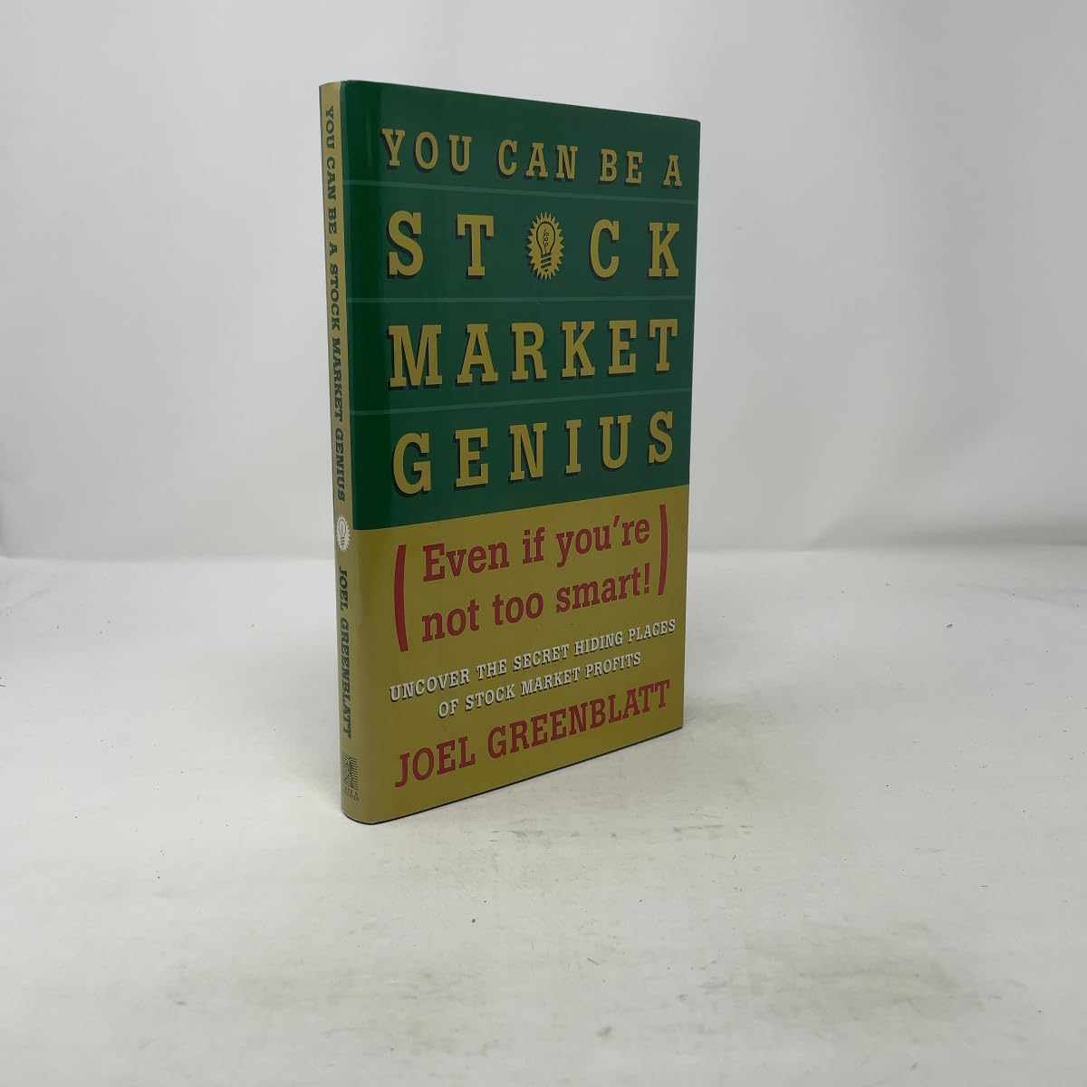 You Can Be a Stock Market Genius: (Even If You're Not Too Smart) Uncover the Secret Hiding Places of Stock Market Profits Business, Finance & Career