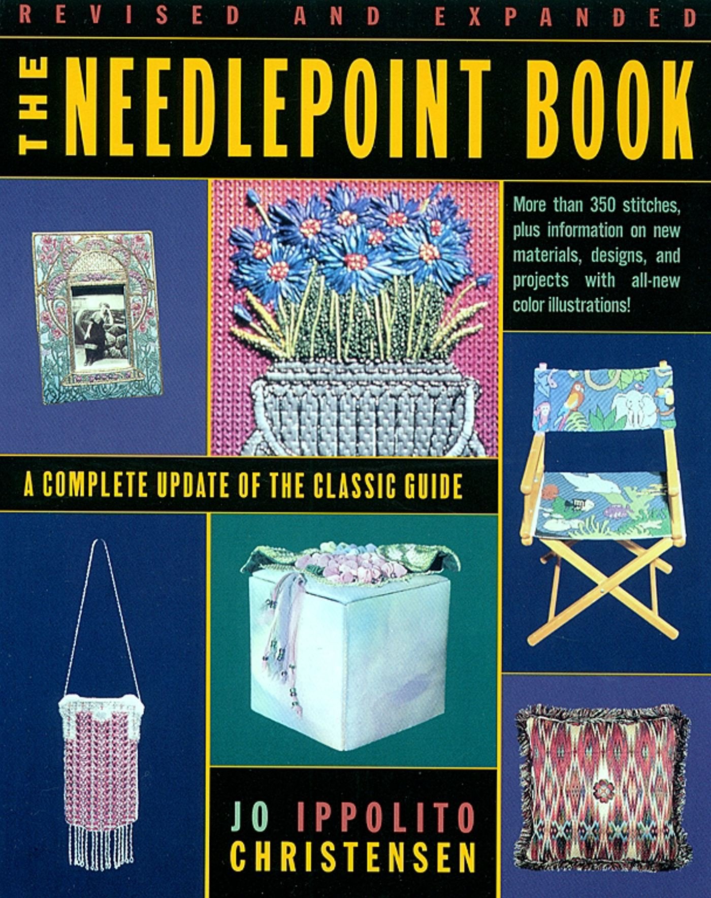 The Needlepoint Book: A Complete Update of the Classic Guide Hobbies & Crafts