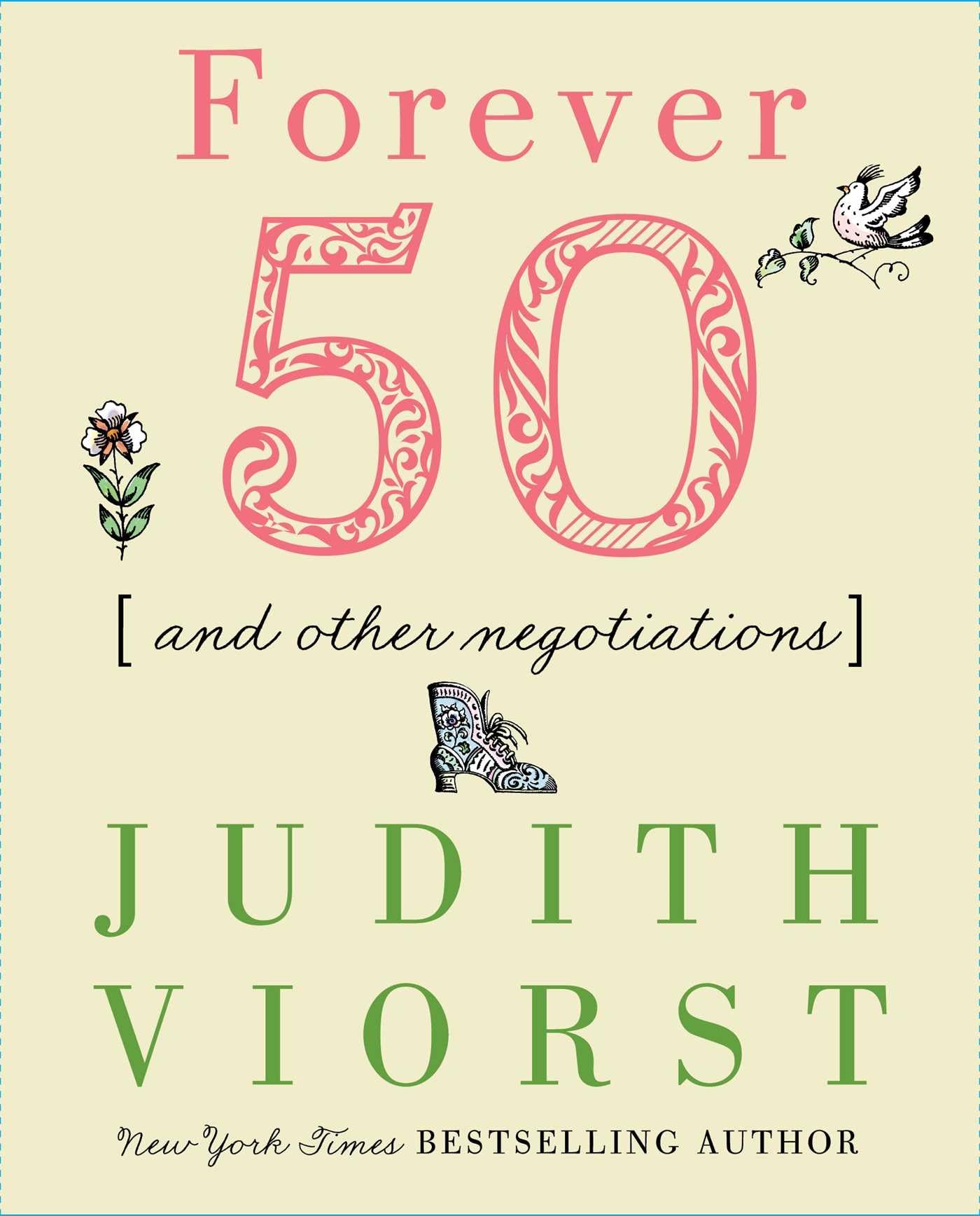 Forever Fifty: And Other Negotiations (Judith Viorst's Decades) Humour & Satire