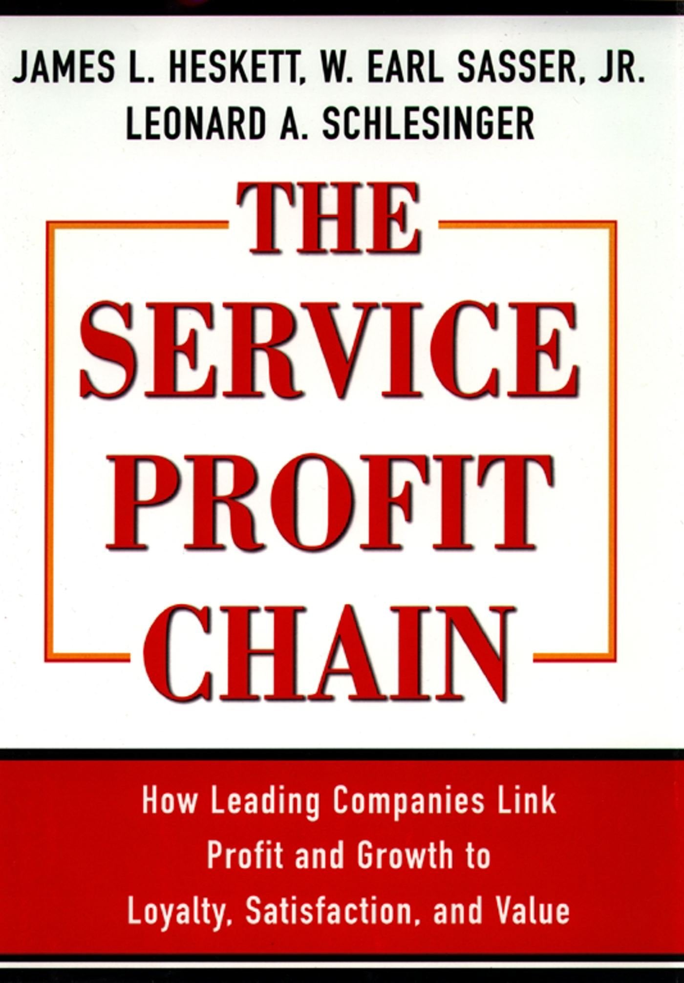 The Service Profit Chain Business, Finance & Career