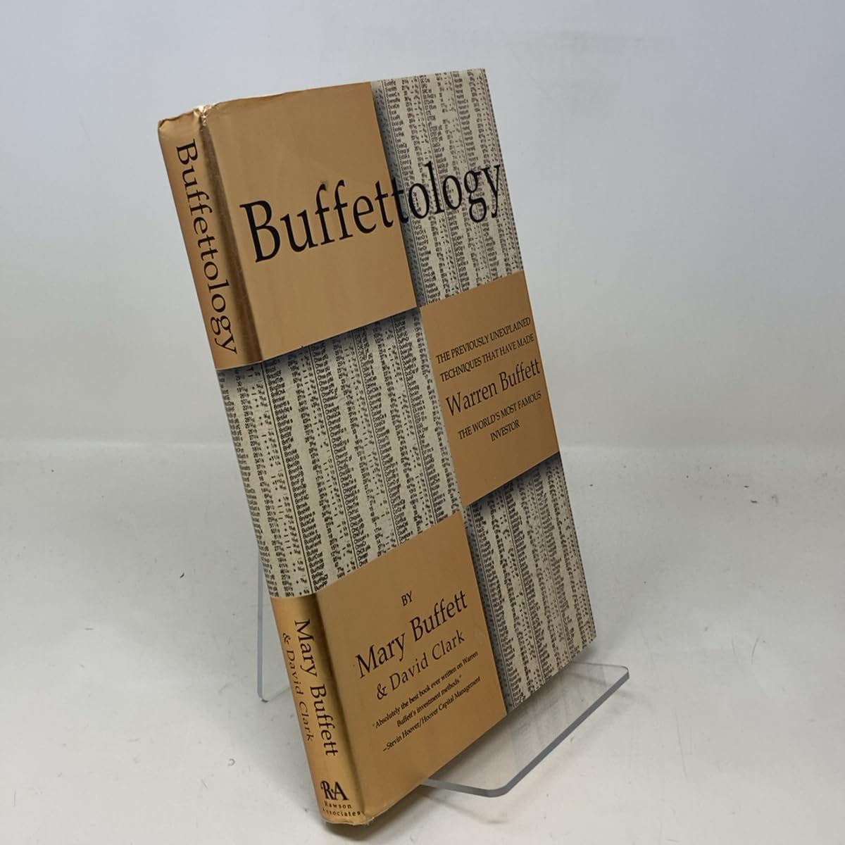 Buffettology: The Previously Unexplained Techniques That Have Made Warren Buffett The Worlds: The Previously Unexplained Techniques That Have Made Warren Buffett America's Most Famous Investor Politics & Society