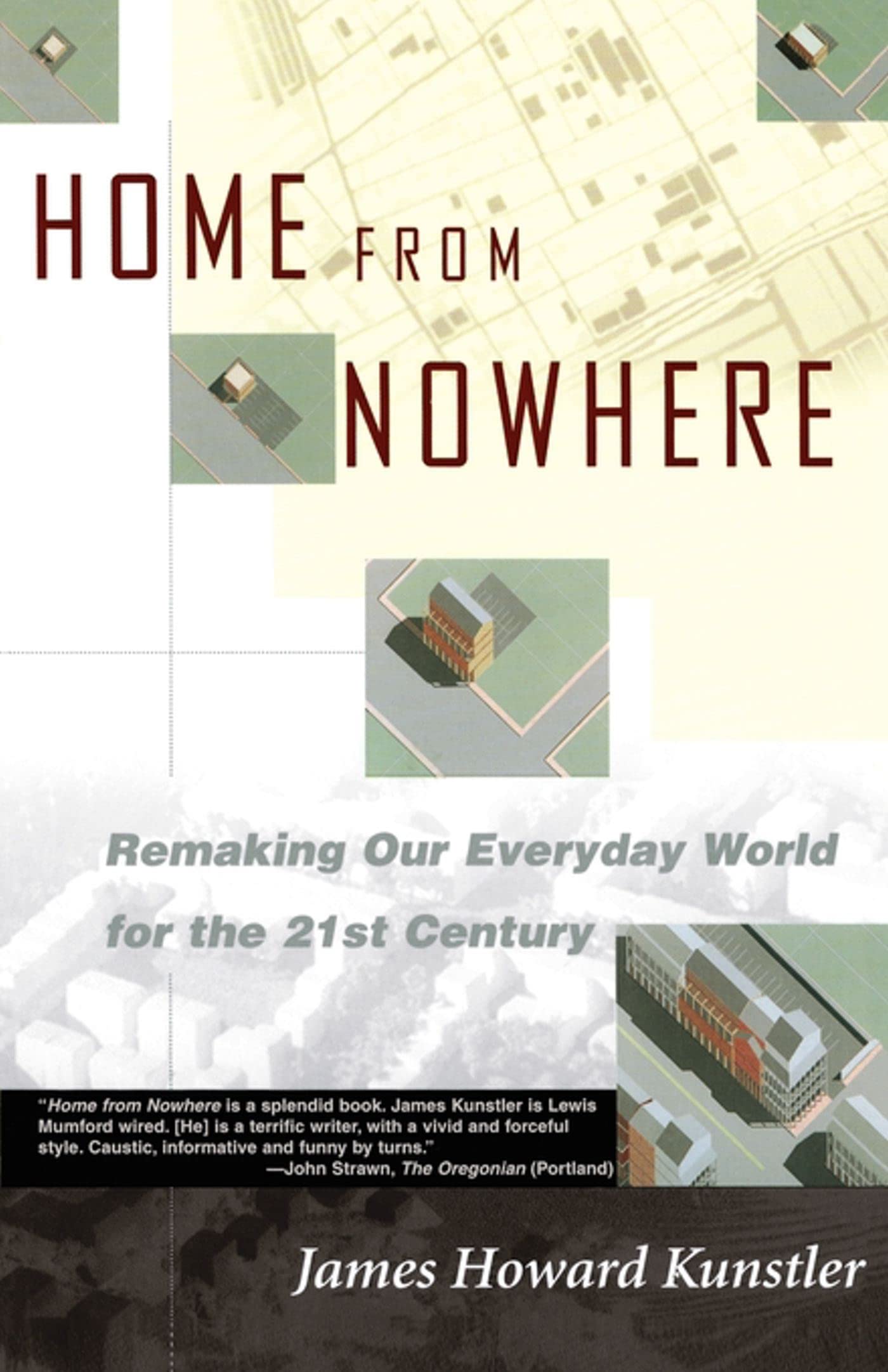Home from Nowhere: Remaking Our Everyday World For the 21st Century Law