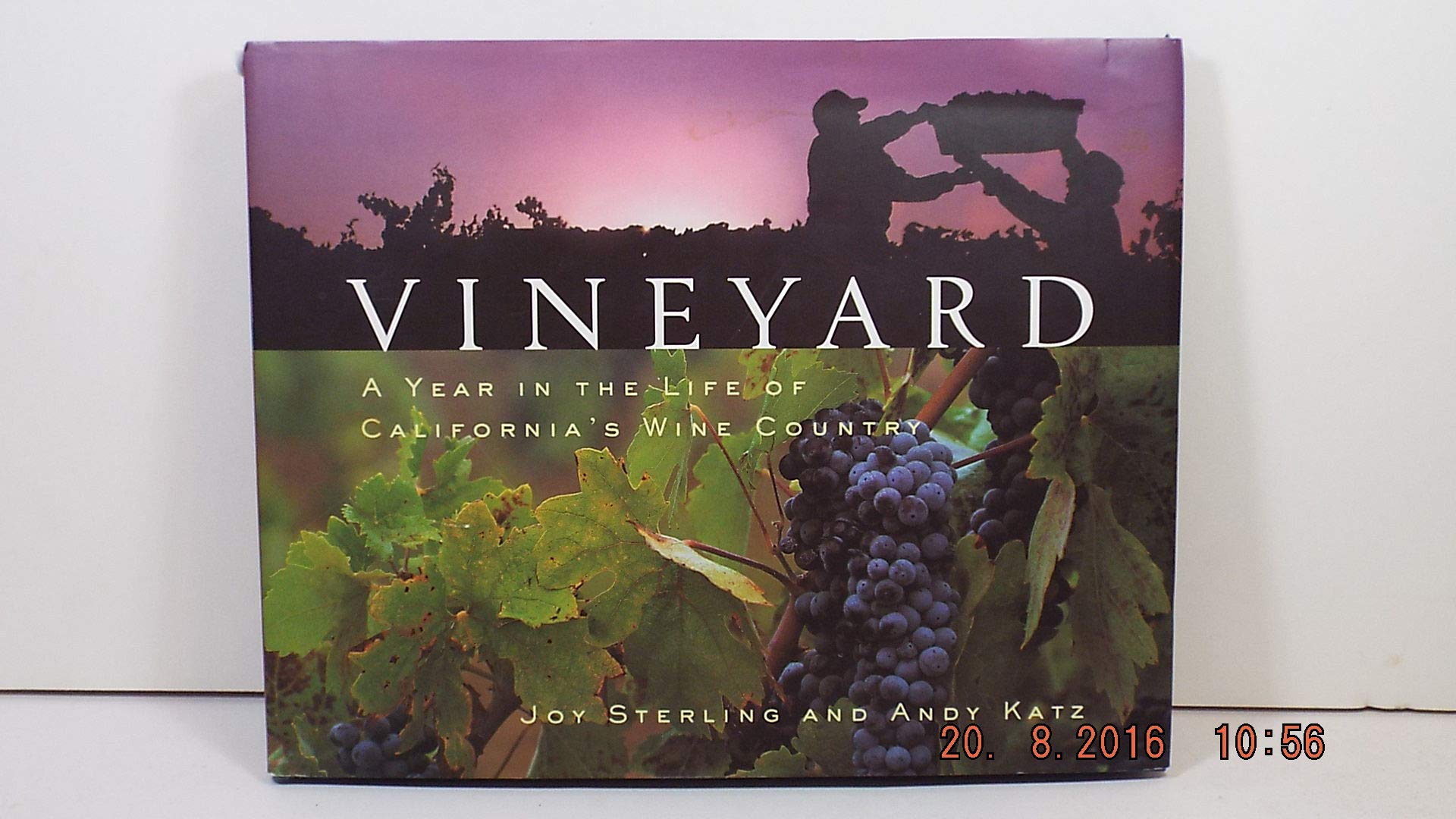 Vineyard: A Year in the Life of California's Wine Country book