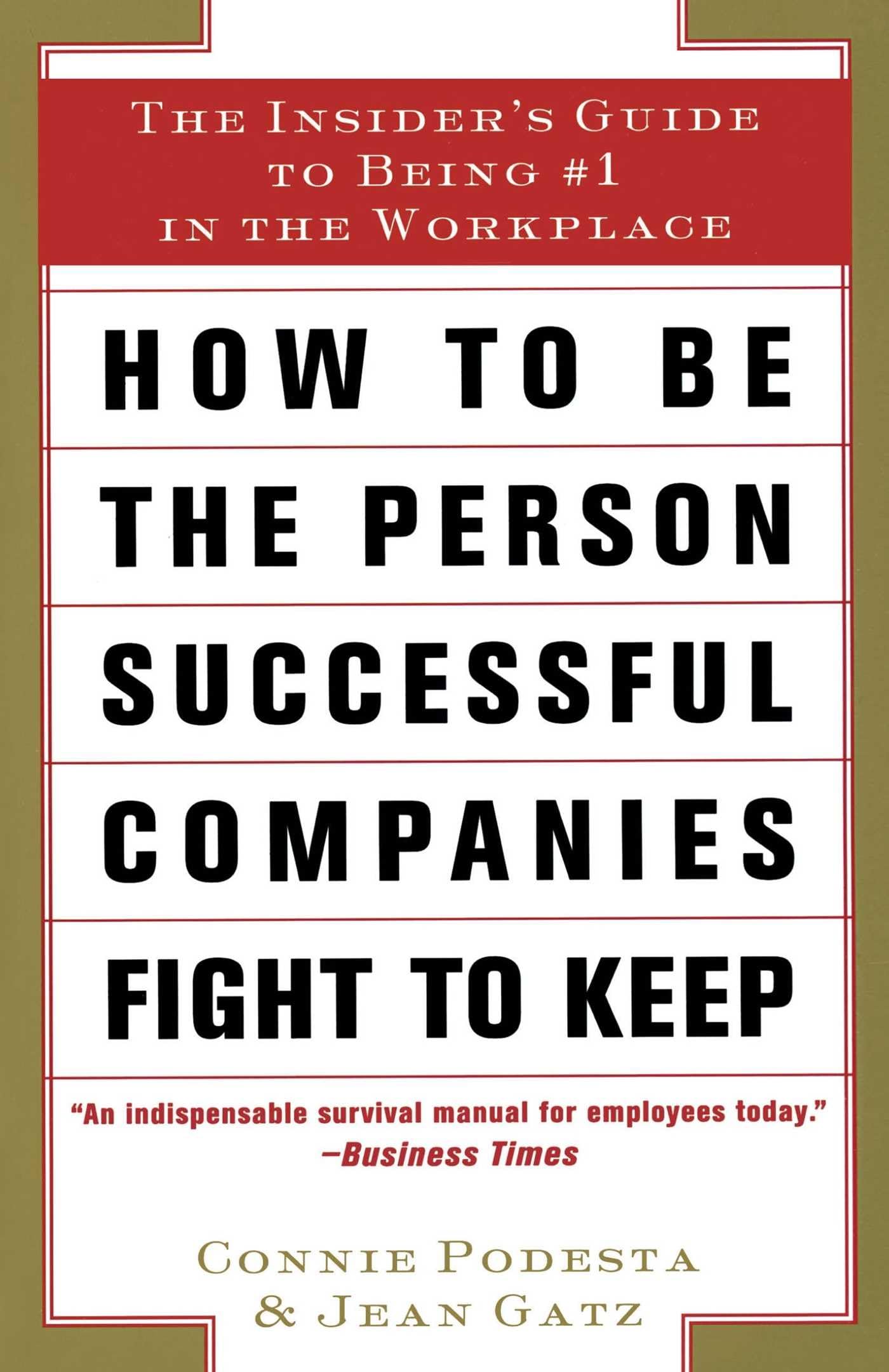 How to Be the Person Successful Companies Fight to Keep Business, Finance & Career