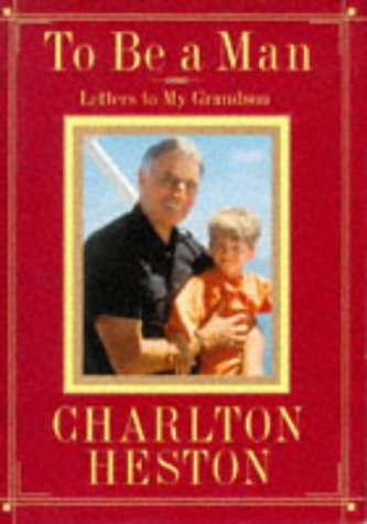To Be a Man: Letters to My Grandson Art & Literature