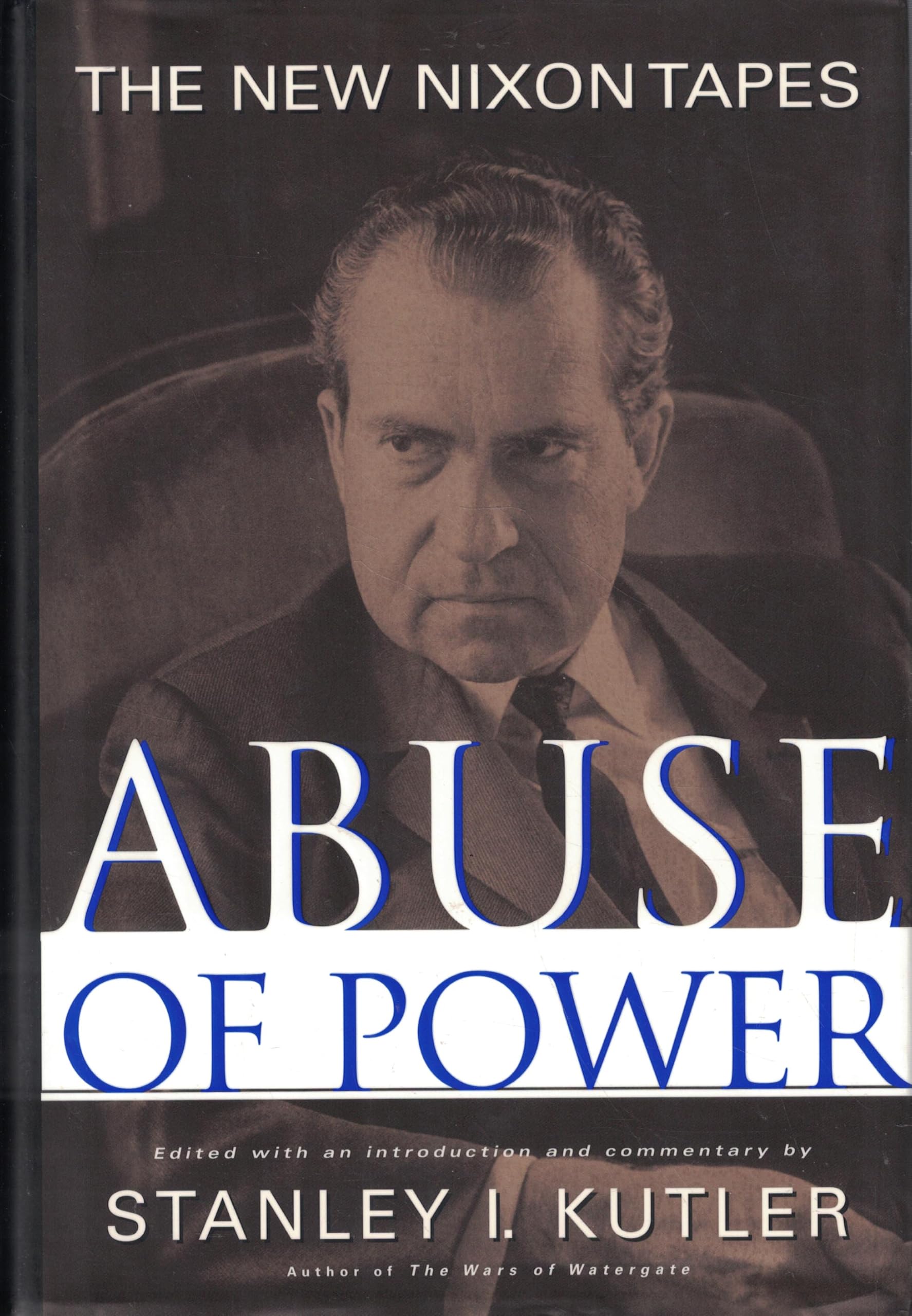 Abuse of Power: The New Nixon Tapes Social Sciences