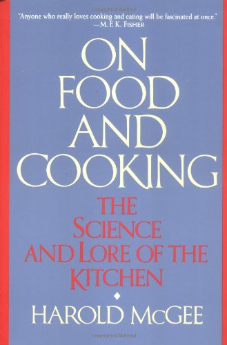On Food and Cooking: The Science and Lore of the Kitchen Leisure, Home & Garden