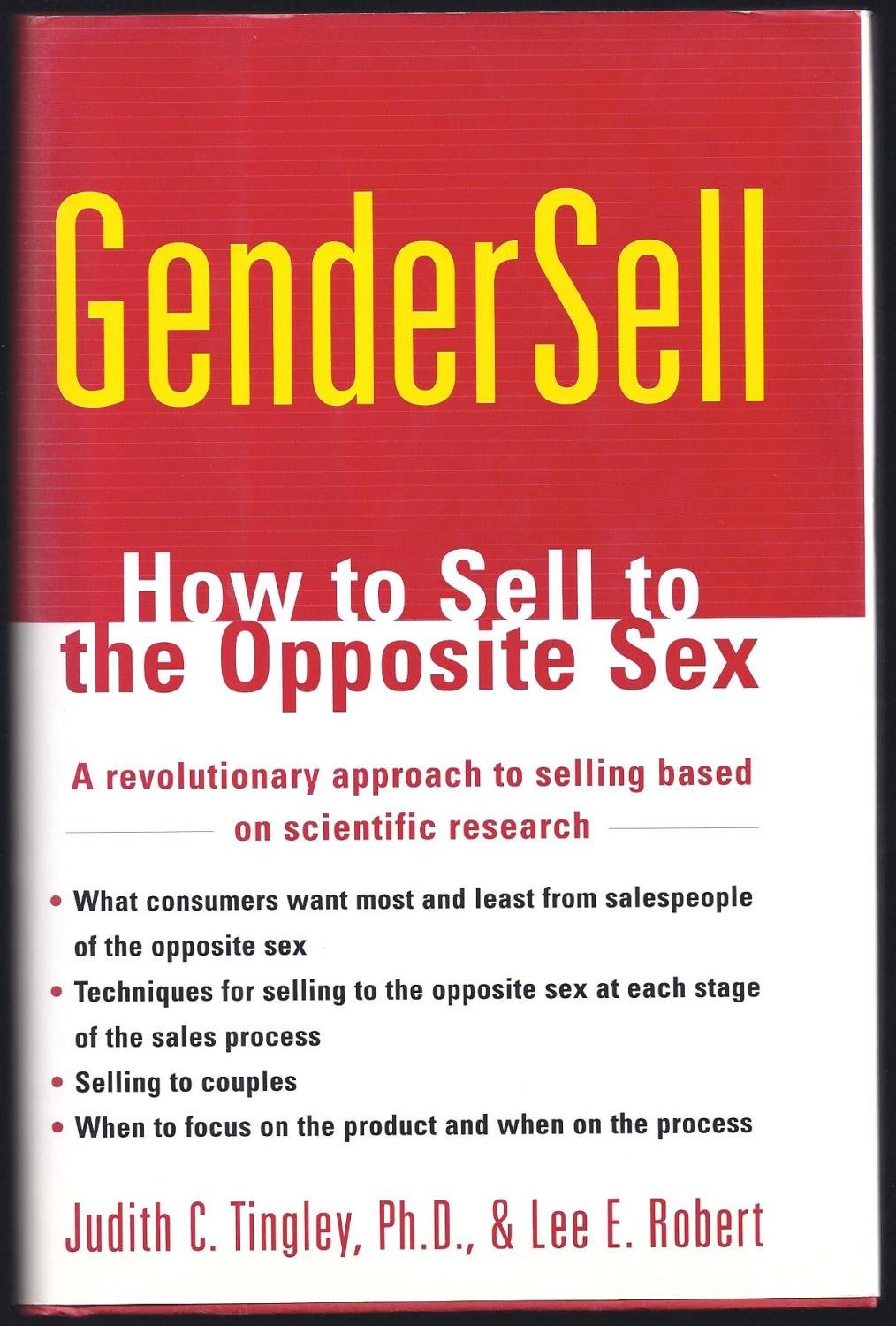 Gendersell: How to Sell to the Opposite Sex: Selling to the Opposite Sex Social Sciences