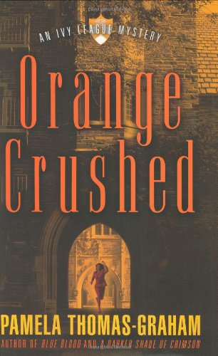Orange Crushed: An Ivy League Mystery Contemporary literature