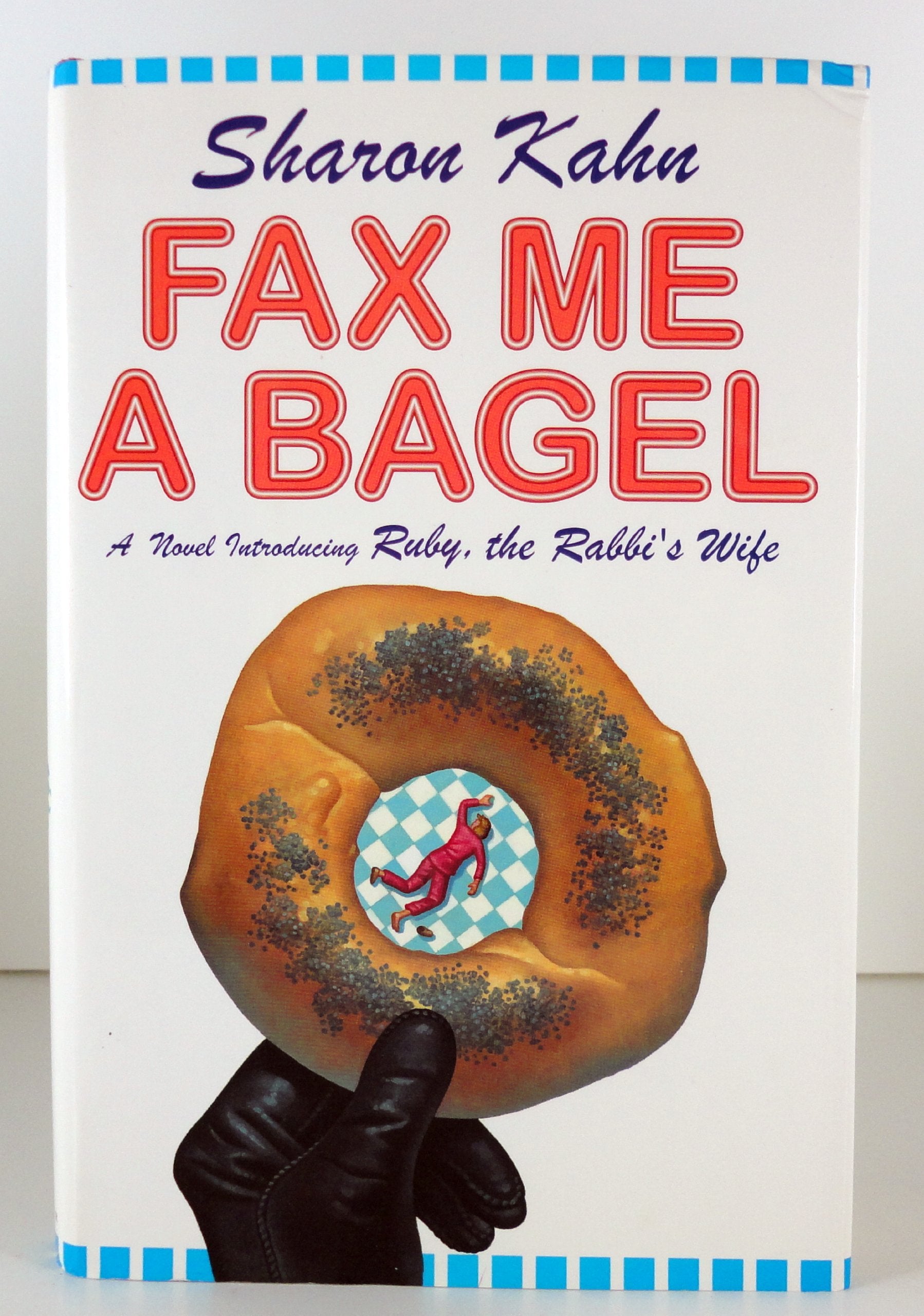 Fax Me a Bagel: A Ruby, the Rabbi's Wife Mystery book