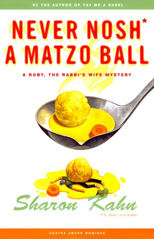Never Nosh A Matzo Ball: A Ruby the Rabbi's Wife Mystery Contemporary literature