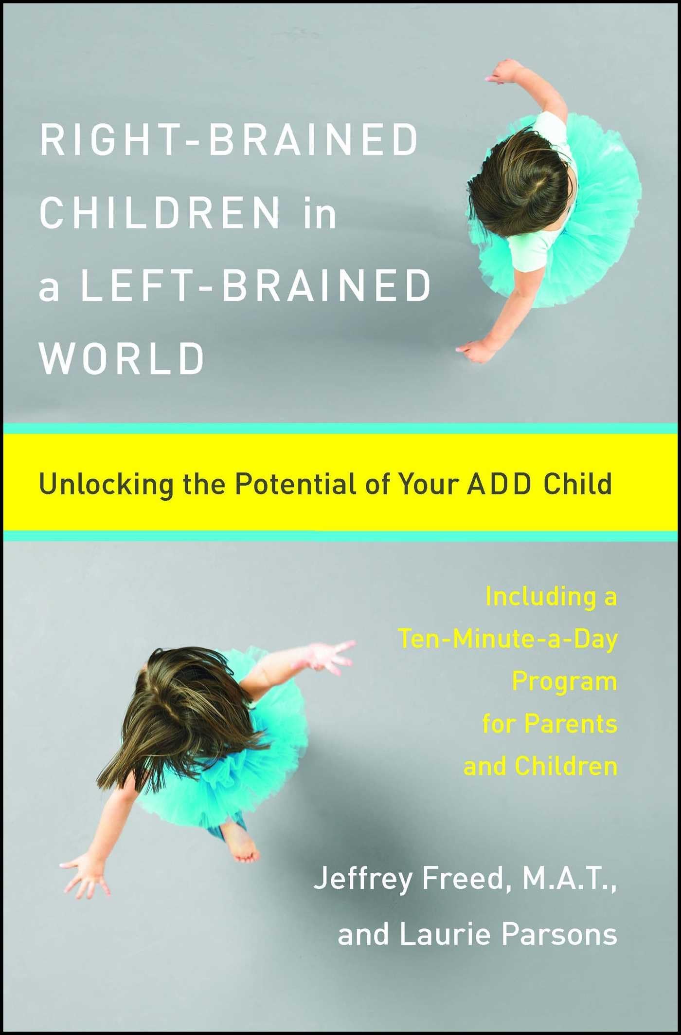 Right-Brained Children in a Left-Brained World Education & Training