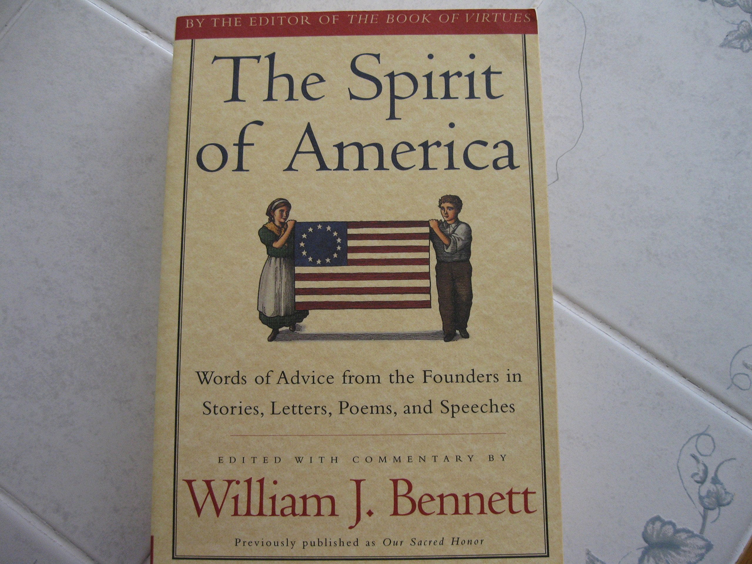 The Spirit of America: Words of Advice from the Founders in Stories, Letters, Poems and Speeches (Star Trek) Politics & History