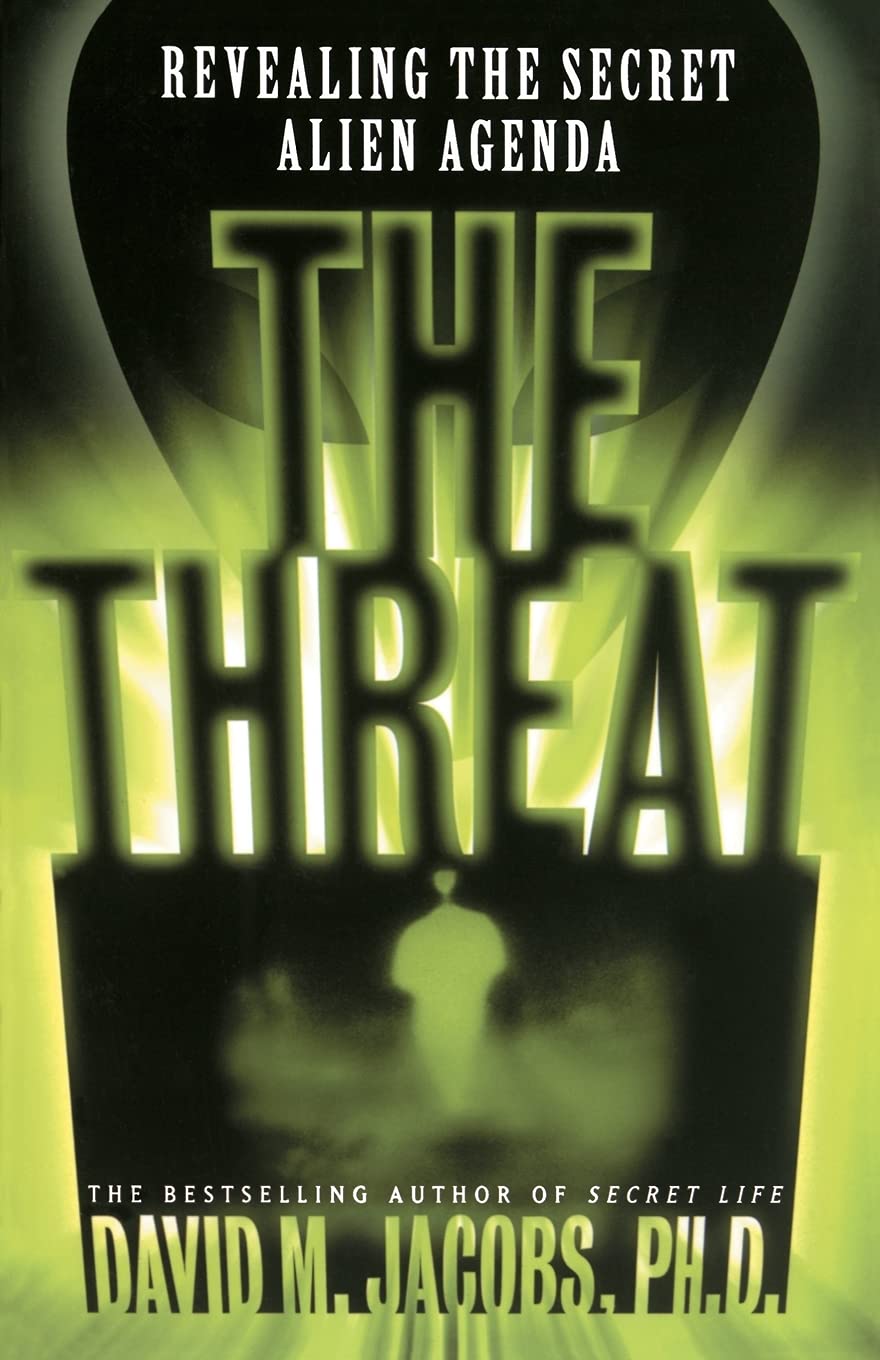 The Threat: Revealing the Secret Alien Agenda Religion & Esotericism