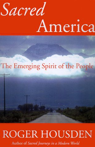 Sacred America: The Emerging Spirit of the People book