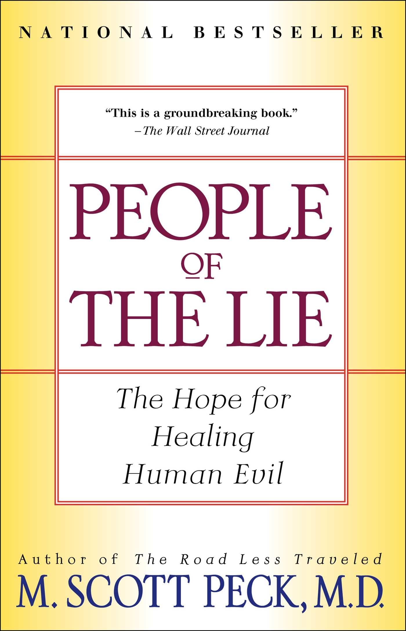 People of the Lie: The Hope for Healing Human Evil Medicine