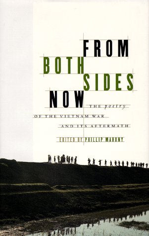 FROM BOTH SIDES NOW: THE POETRY OF THE VIETNAM WAR AND ITS AFTERMATH Poetry